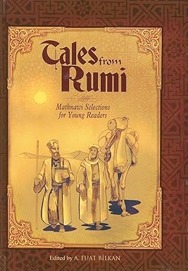 Tales From Rumi Mathnawi selection for young reader