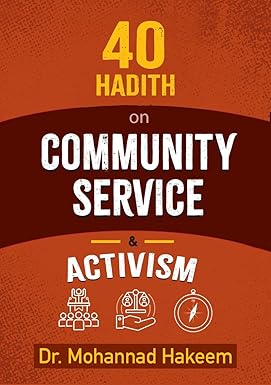 40 Hadith on Community  Service and Activism