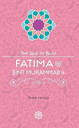 Fatima bint Muhammad (The Age of Bliss)