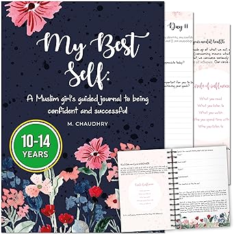 My Best Self: A Muslim  girl's Guided Journal to  being Confident and  Successful