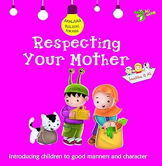 Respecting Your Mother  (Akhlaaq Building)