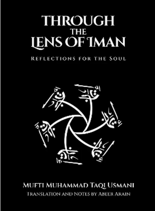 Through the Lens of Iman - Reflections for the Soul