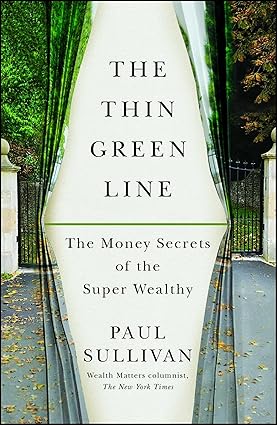 The Thin Green Line: The Money Secrets of the Super Wealthy