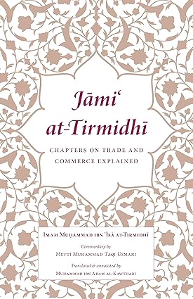Tirmidhi - Chapters on Trade and Commerce Explained
