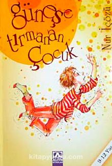 Güneşe tırmanan çocuk